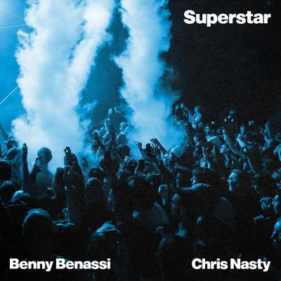 Benny Benassi & Chris Nasty Superstar