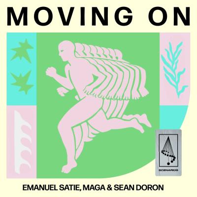 Emanuel Satie, Maga, Sean Doron Moving on