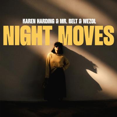 Karen Harding, Mr. Belt & Wezol Night Moves