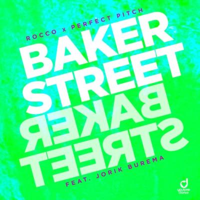Rocco x Perfect Pitch feat. Jorik Burema Baker Street