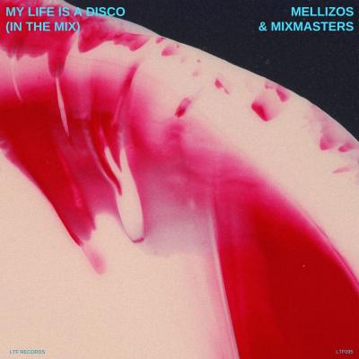  Mellizos, Mixmasters My life is a disco (in the mix)