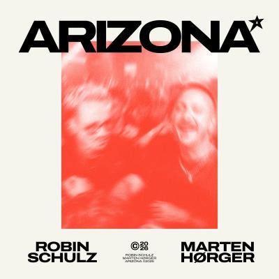 Robin Schulz x Marten Hørger Arizona