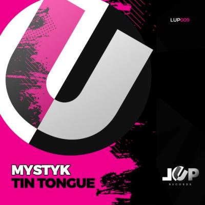 MYSTYK  Tin Tongue