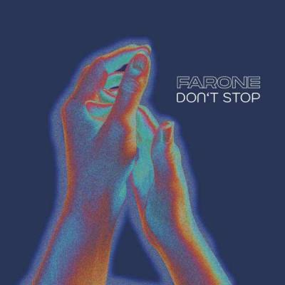 Farone Dont stop