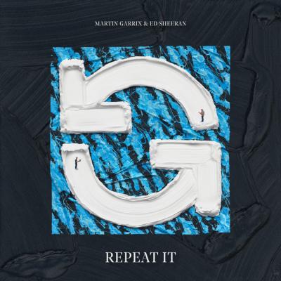 Martin Garrix & Ed Sheeran Repeat It