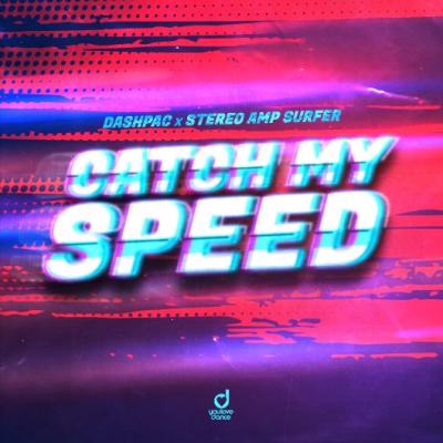 DashPac x Stereo Amp Surfer Catch My Speed