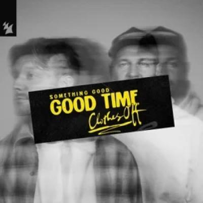 YOTTO, Something Good Good Time (Clothes off)