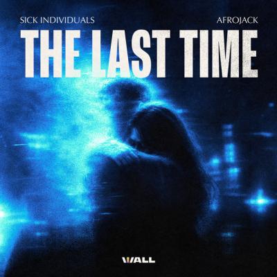 Sick Individuals & AFROJACK The Last Time