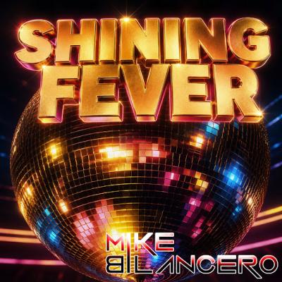 Mike B. Lancero Shining Fever