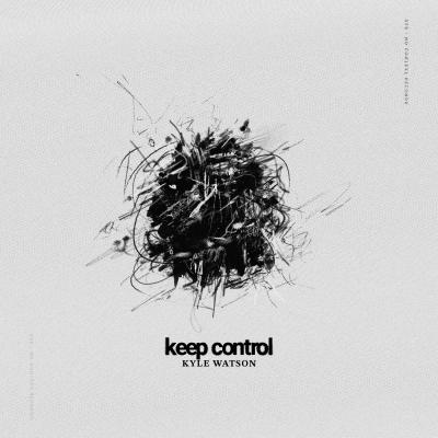 Kyle Watson Keep Control