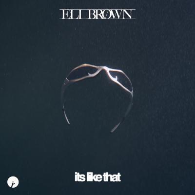 Eli Brown It`s Like That