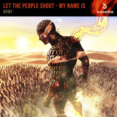 OTIOT Let The People Shout