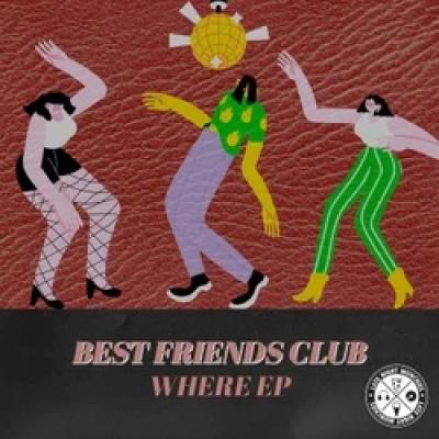 Best Friends Club Where