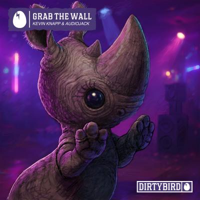Audiojack & Kevin Knapp  Grab The Wall