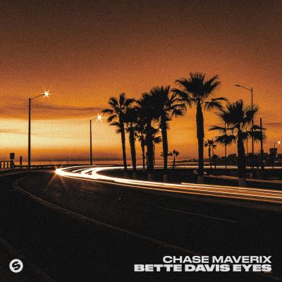 Chase Maverix Bette Davis Eyes