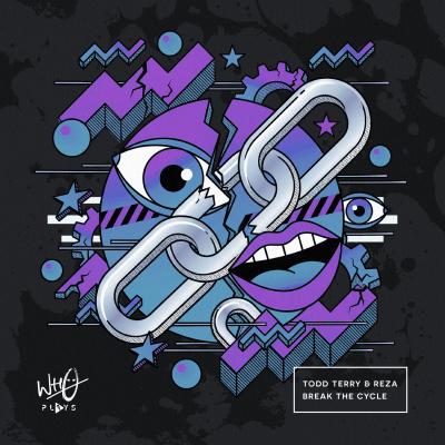 Todd Terry, Reza  Break The Cycle