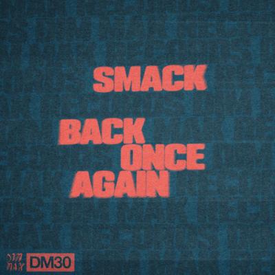 SMACK Back Once Again