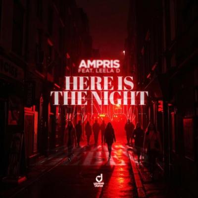 Ampris feat Leela D Here Is The Night