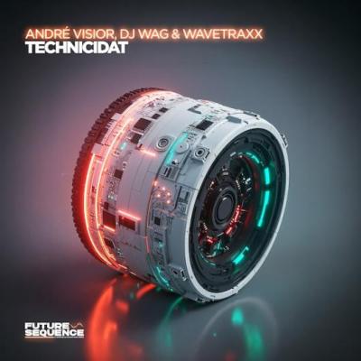 André Visior & DJ Wag & Wavetraxx Technicidat