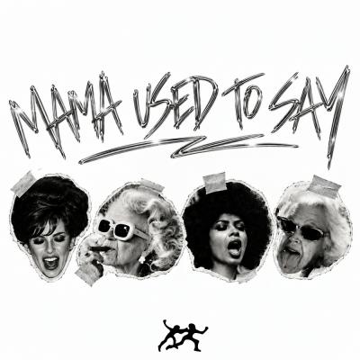 Jaden Bojsen Mama used to say