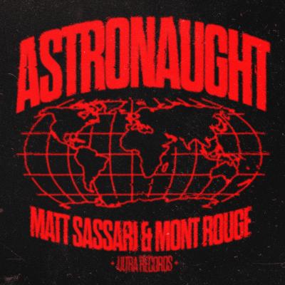 Matt Sassari, Mont Rouge Astronaught